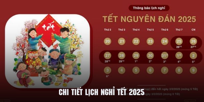 Thông báo chi tiết về lịch nghỉ Tết 2025 theo công bố chính thức